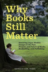 Enlarge image Cover: Why Books Still Matter - Rivertowns Books