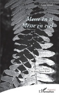 Cover: Messe en si - Messe en ciel - Editions L'Harmattan