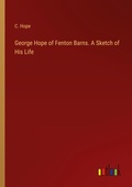 Cover: George Hope of Fenton Barns. A Sketch of His Life - Outlook Verlag