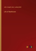 Cover: Life of Beethoven - Outlook Verlag