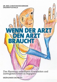 Abbildung von: Wenn der Arzt den Arzt braucht - BoD - Books on Demand