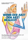 Cover: Wenn ein Arzt den Arzt braucht - BoD - Books on Demand