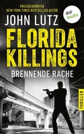 Cover: Florida Killings: Brennende Rache - dotbooks
