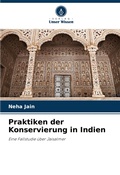 Cover: Praktiken der Konservierung in Indien - Verlag Unser Wissen