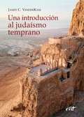 Cover: Una introducci&oacute;n al juda&iacute;smo temprano - Editorial Verbo Divino