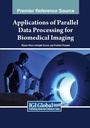Cover: Applications of Parallel Data Processing for Biomedical Imaging - Medical Information Science Reference