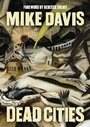 Cover: Dead Cities - Haymarket Books