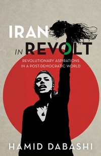 Abbildung von: Iran in Revolt - Haymarket Books