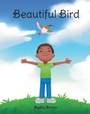 Cover: Beautiful Bird - Fulton Books, Inc.