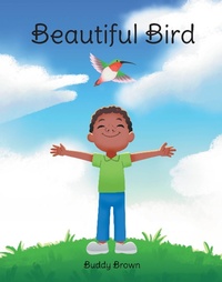 Enlarge image Cover: Beautiful Bird - Fulton Books, Inc.