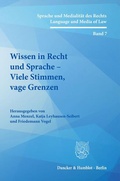 Cover: Wissen in Recht und Sprache - Viele Stimmen, vage Grenzen - Duncker & Humblot