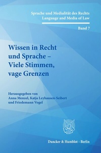 Abbildung von: Wissen in Recht und Sprache - Viele Stimmen, vage Grenzen - Duncker & Humblot