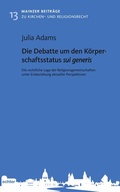 Cover: Die Debatte um den K&ouml;rperschaftsstatus sui generis - Echter
