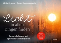 Abbildung von: Licht in allen Dingen finden - Echter