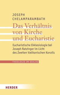 Abbildung von: Das Verhältnis von Kirche und Eucharistie - Verlag Herder