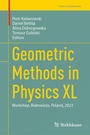 Cover: Geometric Methods in Physics XL - Birkh&auml;user