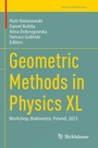 Cover: Geometric Methods in Physics XL - Birkhäuser
