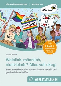 Abbildung von: Weiblich, männlich, nicht-binär - Alles voll okay - Lernbiene