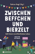 Cover: Zwischen Beffchen und Bierzelt - Neukirchener Verlag