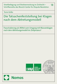 Abbildung von: Die Tatsachenfeststellung bei Klagen nach dem Abtretungsmodell - Nomos