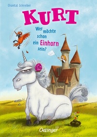 Abbildung von: Kurt, Einhorn wider Willen 1. Wer möchte schon ein Einhorn sein? - Oetinger