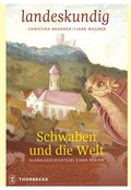 Bild: Schwaben und die Welt - Jan Thorbecke Verlag