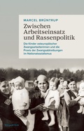 Abbildung von: Zwischen Arbeitseinsatz und Rassenpolitik - Wallstein