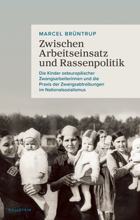 Abbildung von: Zwischen Arbeitseinsatz und Rassenpolitik - Wallstein