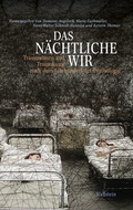Cover: Das n&auml;chtliche Wir - Wallstein