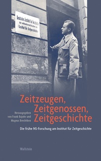 Abbildung von: Zeitzeugen, Zeitgenossen, Zeitgeschichte - Wallstein