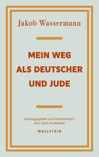 Abbildung von: Mein Weg als Deutscher und Jude - Wallstein