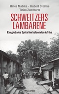 Cover: Schweitzers Lambarene - Wallstein