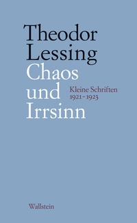 Abbildung von: Chaos und Irrsinn - Wallstein