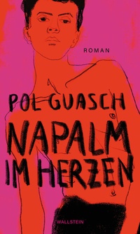 Abbildung von: Napalm im Herzen - Wallstein