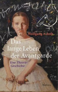 Abbildung von: Das lange Leben der Avantgarde - Wallstein