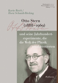 Bild: Otto Stern (1888-1969) und seine Jahrhundertexperimente, die die Welt der Physik revolutionierten - Wallstein