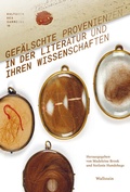Cover: Gef&auml;lschte Provenienzen in der Literatur und ihren Wissenschaften - Wallstein