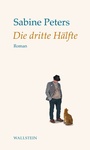 Cover: Die dritte Hälfte - Wallstein