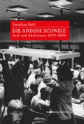 Abbildung von: Die andere Schweiz - Konstanz University Press
