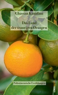 Cover: Das Land der traurigen Orangen - Lenos Verlag