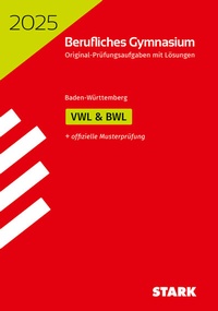 Abbildung von: STARK Abiturprüfung Berufliches Gymnasium 2025 - Volks-/Betriebswirtschaftslehre - BaWü - Stark Verlag