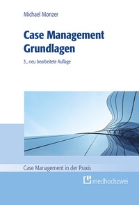 Abbildung von: Case Management Grundlagen - medhochzwei Verlag