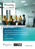 Cover: Modell zur Vorhersage der Behaglichkeitswahrscheinlichkeit unter inhomogenen Bedingungen - Fraunhofer Verlag