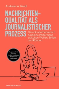 Abbildung von: Nachrichtenqualität als journalistischer Prozess - Herbert von Halem Verlag