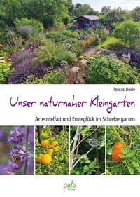 Abbildung von: Unser naturnaher Kleingarten - pala