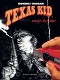 Cover: Texas Kid, mein Bruder - avant-verlag GmbH