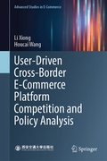 Cover: User-Driven Cross-Border E-Commerce Platform Competition and Policy Analysis - Springer
