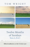 Cover: Twelve Months of Sundays Years A, B and C - SPCK Publishing