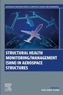 Cover: Structural Health Monitoring/Management (SHM) in Aerospace Structures - Woodhead Publishing