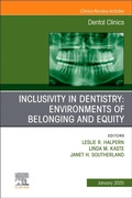 Cover: Inclusivity in Dentistry: Environments of Belonging and Equity, An Issue of Dental Clinics of North America: Volume 69-1 - Churchill Livingstone